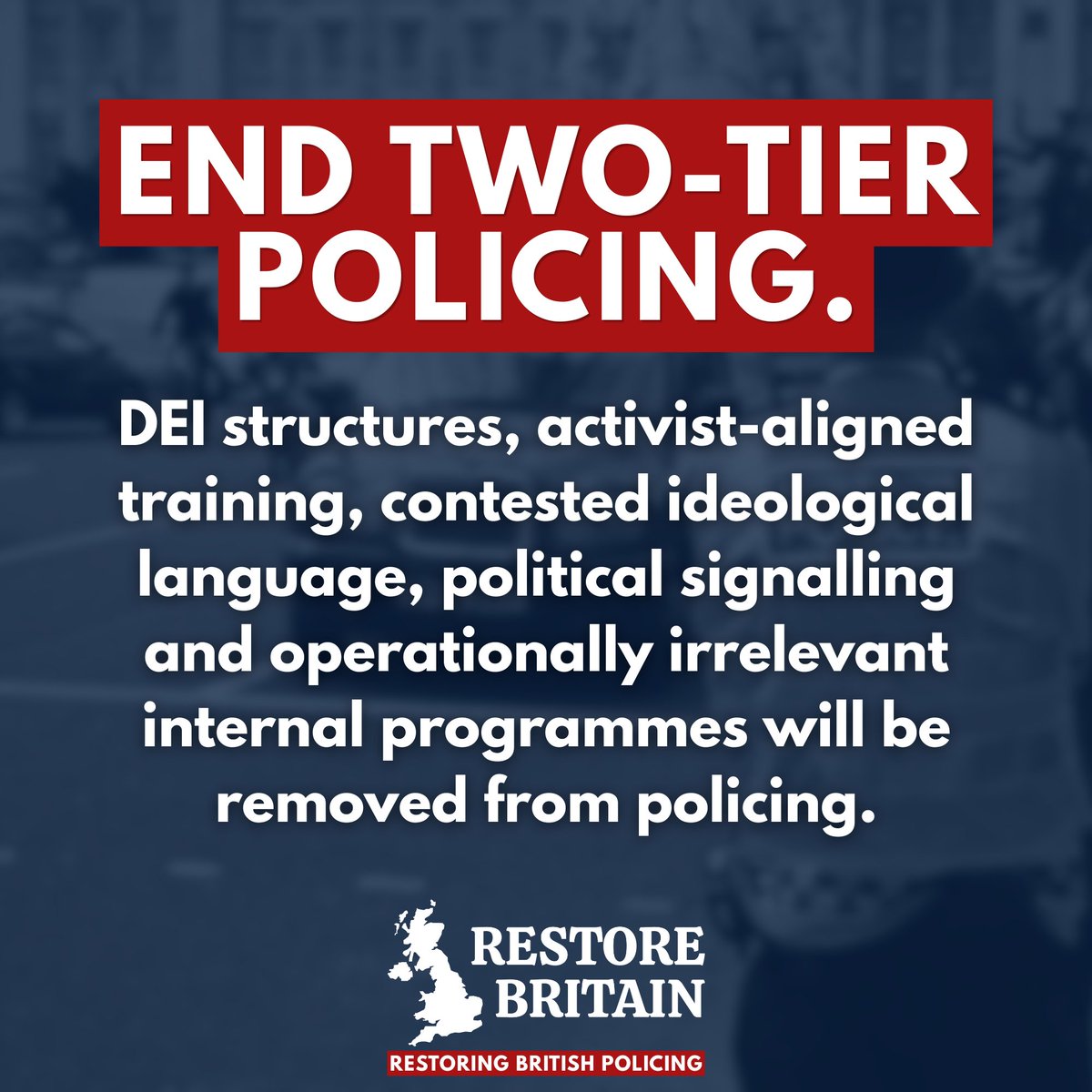 RestoreBritain's tweet photo. Restore Britain will end two-tier policing. https://t.co/1LHpRQURt1