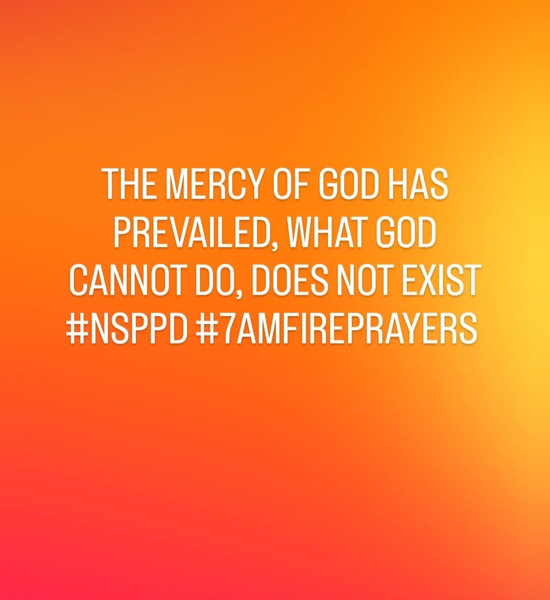 ujay2333's tweet photo. THE MERCY OF GOD HAS PREVAILED, WHAT GOD CANNOT DO, DOES NOT EXIST #NSPPD #7AMFIREPRAYERS https://t.co/FWVG4vo3CL
