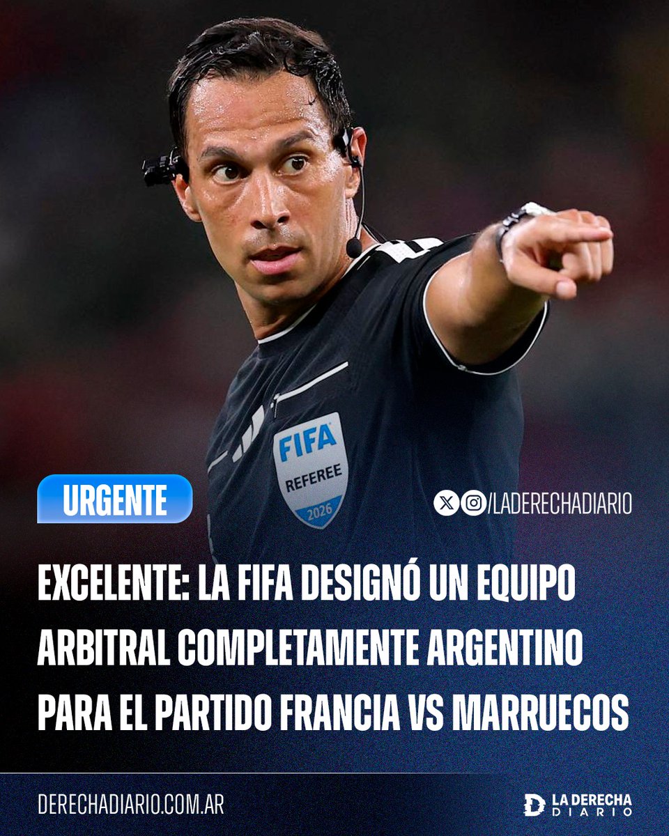 laderechadiario's tweet photo. 🚨🇦🇷🇫🇷🇲🇦 | EXCELENTE: La FIFA designó un equipo arbitral completamente argentino, incluido el VAR, para dirigir el partido entre Francia y Marruecos por los cuartos de final del Mundial.

Facundo Tello será el árbitro principal, Juan Pablo Belatti y Gabriel Chade los asistentes, Darío Herrera el cuarto árbitro y Cristian Navarro estará a cargo del VAR.