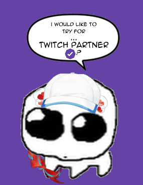 TsukimiBDohrnii's tweet photo. could I bother you for some help with twitch partner...? https://t.co/CmI9vm491v