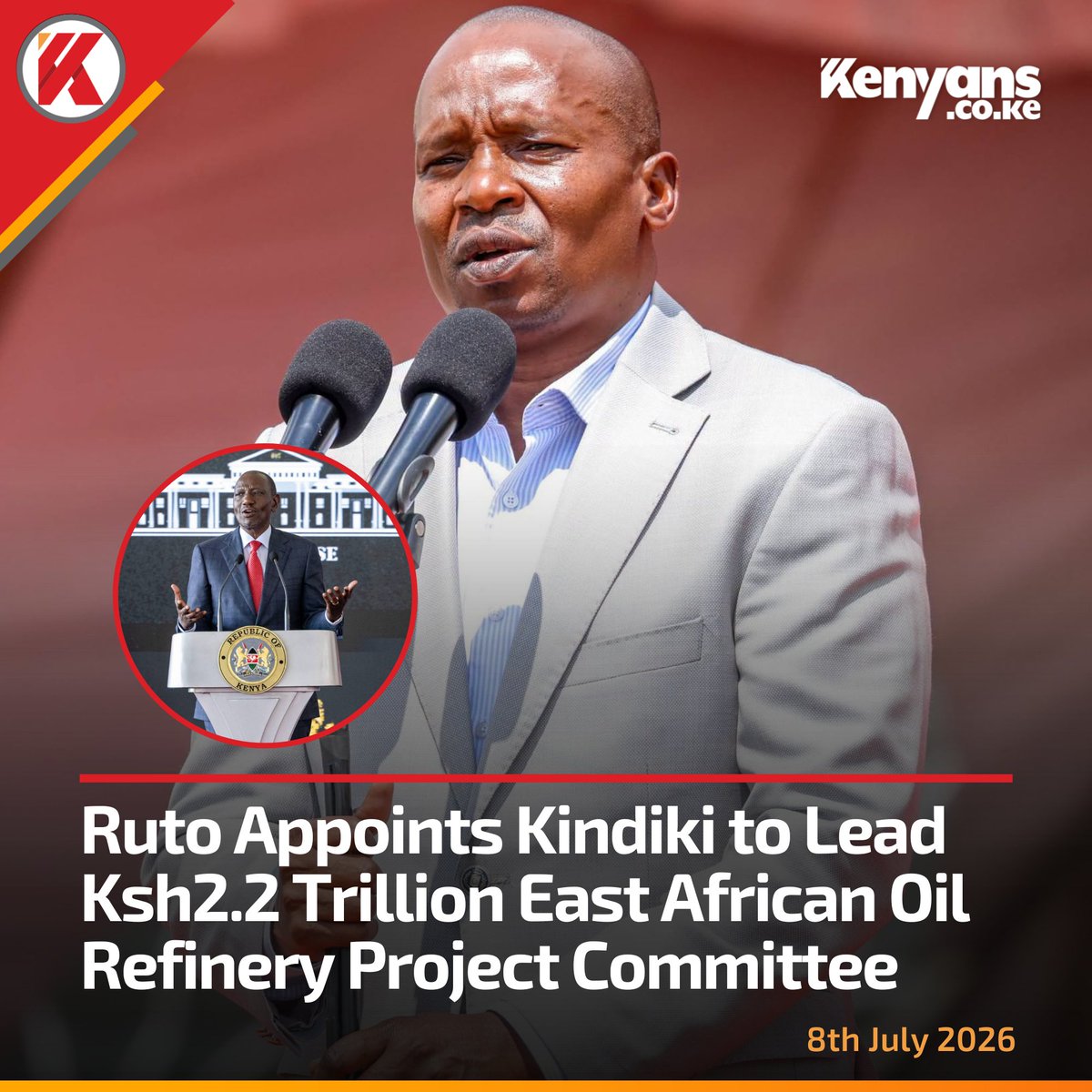 Kenyans's tweet photo. Ruto appoints Kindiki to Lead Ksh2.2 trillion East African oil refinery project committee https://t.co/v1kKYQ07NQ