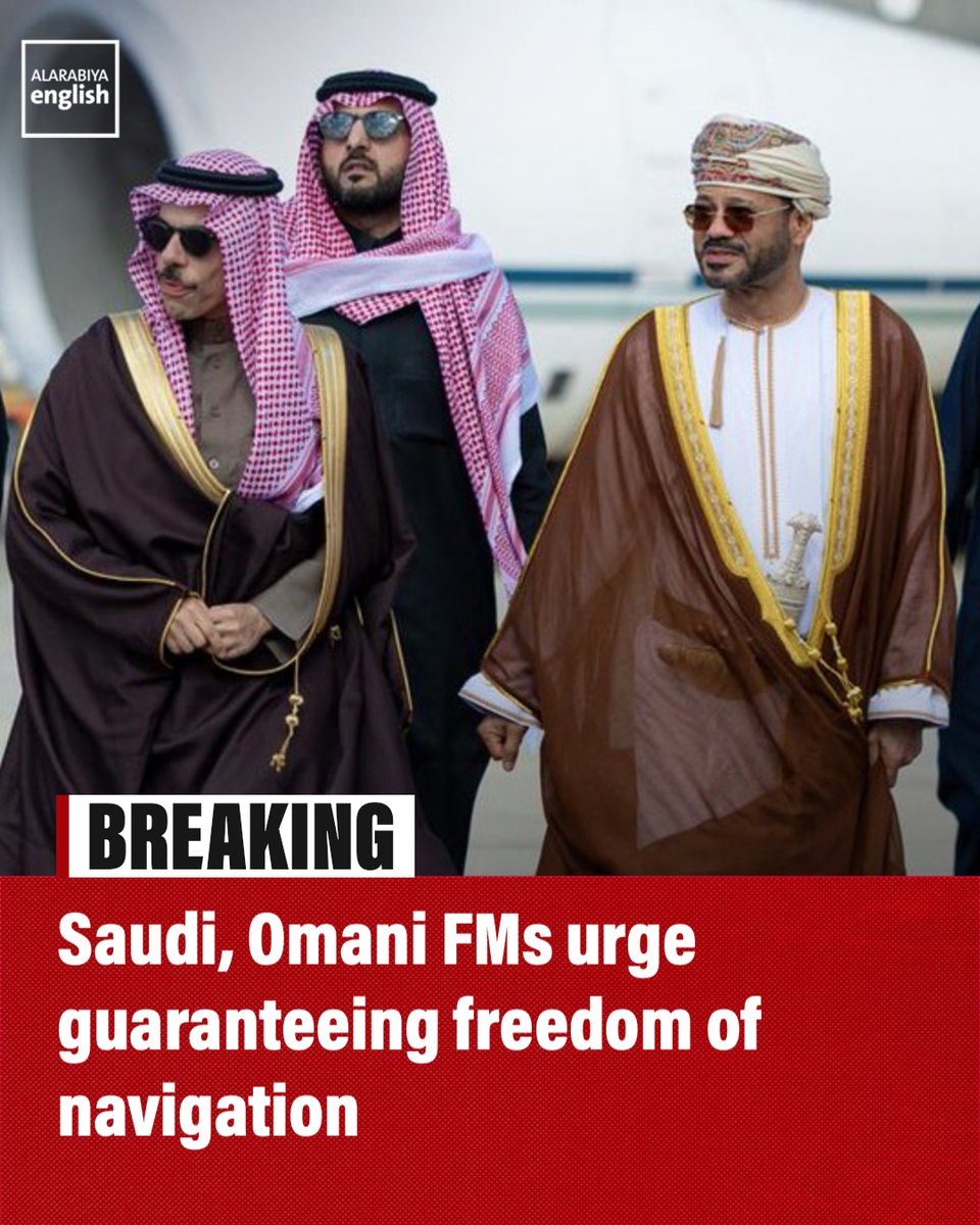 Saudi-Oman Diplomatic Push: Strait of Hormuz Freedom of Navigation Must Be Guaranteed
