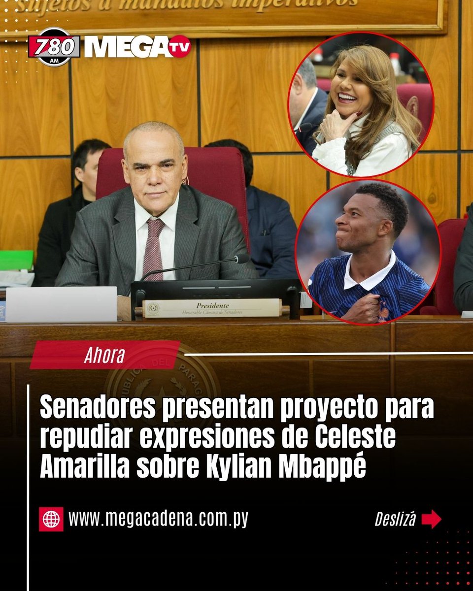 780AM's tweet photo. #AHORA SENADORES PRESENTAN PROYECTO PARA REPUDIAR EXPRESIONES DE CELESTE AMARILLA SOBRE KYLIAN MBAPPÉ‼️

📄Un grupo de senadores presentó un proyecto de declaración que rechaza las expresiones de la senadora Celeste Amarilla contra el futbolista de la selección francesa Kylian Mbappé, al considerar que sus manifestaciones son "contrarias a la dignidad humana, los principios de igualdad y no discriminación".

📄El documento sostiene que las declaraciones comprometen únicamente la responsabilidad personal y política de quien las emitió, por lo que no representan la posición de la Cámara de Senadores ni los valores del pueblo paraguayo.

📄Asimismo, el proyecto reafirma el compromiso del Senado con la lucha contra el racismo y toda forma de discriminación. Además, ratifica los vínculos de amistad y cooperación entre Paraguay y Francia.

#780am @Megatv_py