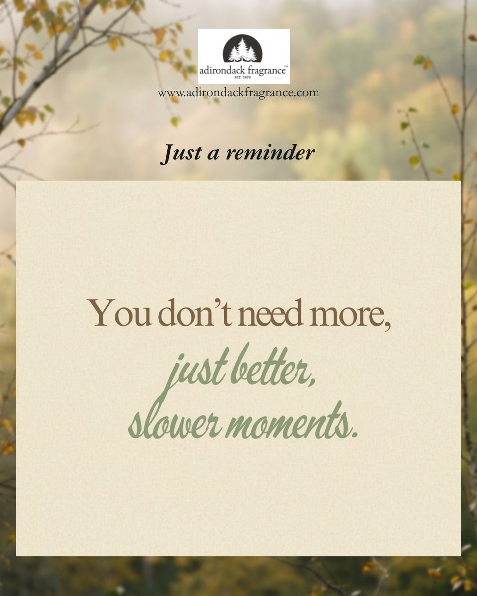AdkFarm's tweet photo. You don’t need more—just better, slower moments.

#adkfragrancefarm #adirondackfragrance #reminder https://t.co/9bOQcluH8B