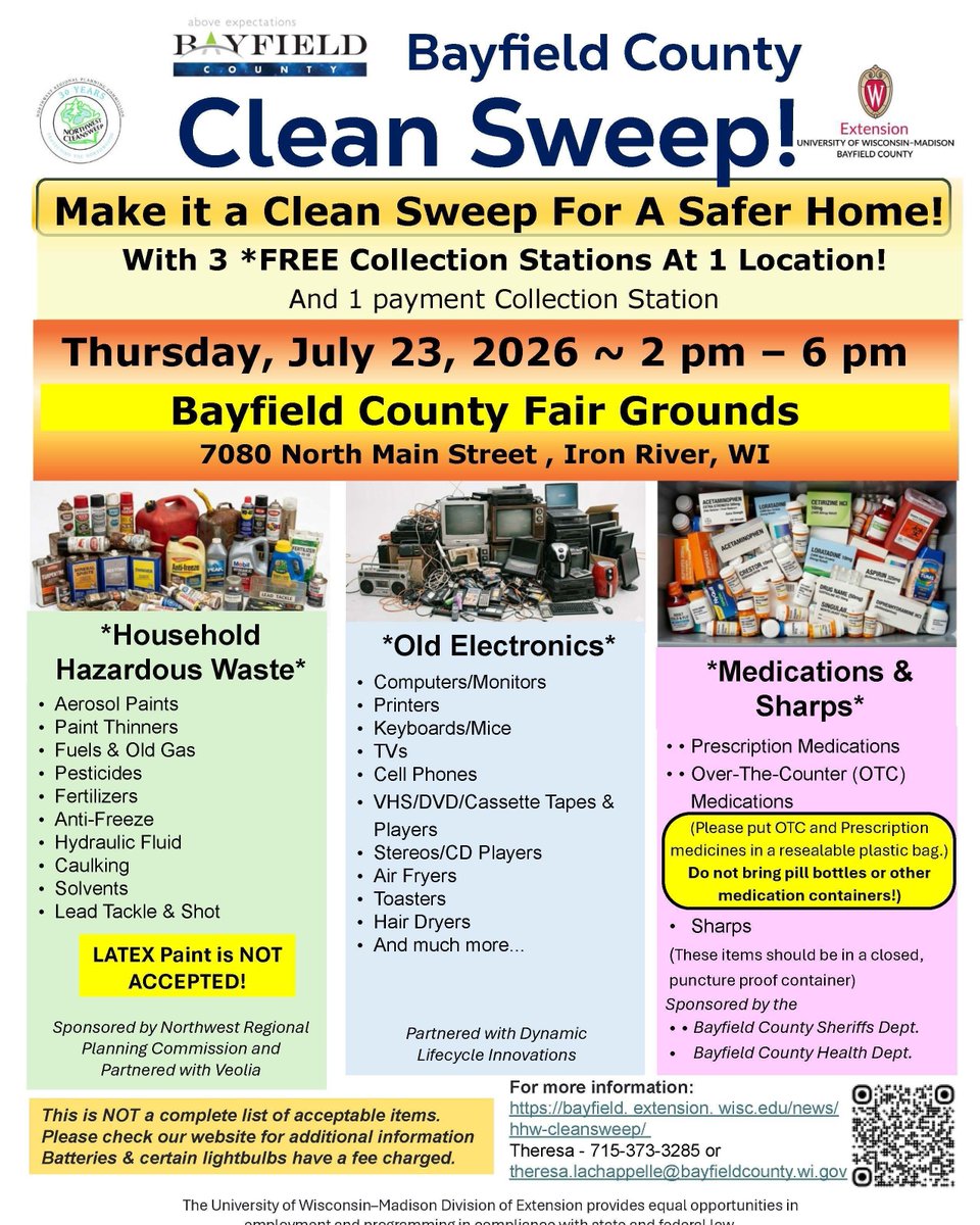 BayCoExtension's tweet photo. Clean Sweep! Household  Hazardous Waste Collection Event
July 23, 2026 - 2 pm - 6 pm ~ Bayfield County Fair Grounds, Iron River, WI 54847
Items are MOSTLY free to dispose of-check the list. NO Latex Paint! 
https://t.co/gvl4Ptudok https://t.co/qmSyjizhix