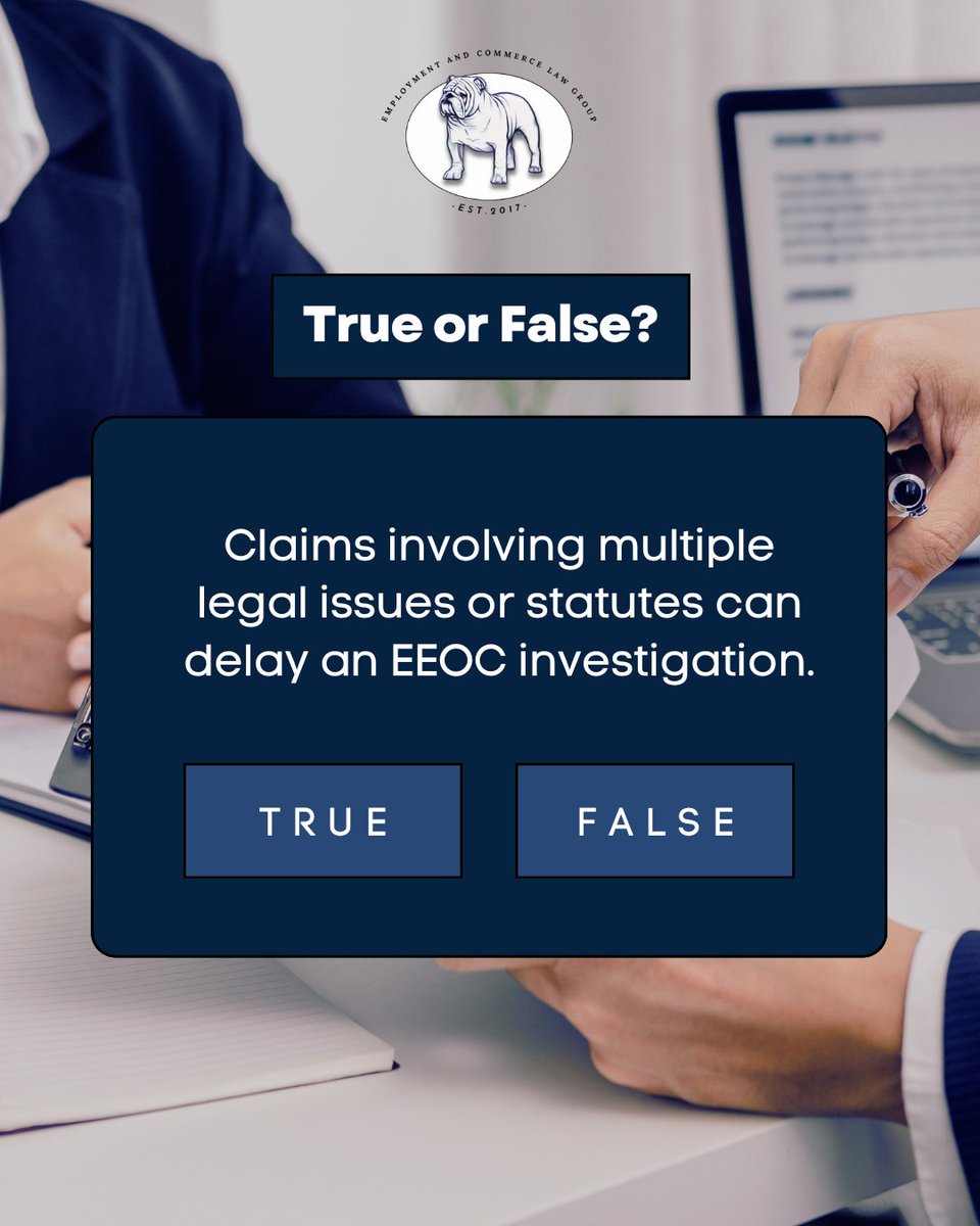 eclawfirm's tweet photo. True or False:

Claims involving multiple legal issues or statutes can delay an EEOC investigation.

Share your guesses below! https://t.co/pdjS2r3A0J