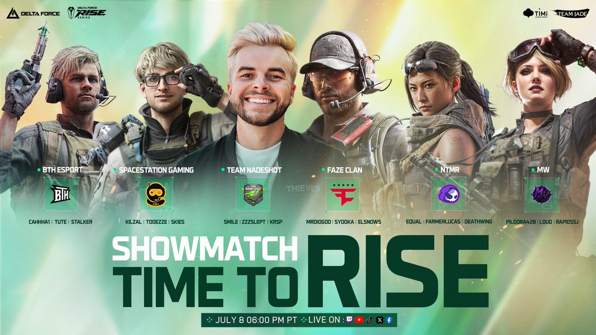 DeltaForce_Game's tweet photo. 🫣Team @Nadeshot enters. Now everyone needs a better extraction plan.

🔥TIME TO RISE SHOWMATCH. July 8, 6 PM PT.

🎥Live on Twitch, YouTube, TikTok, X, and Facebook.

🙌RISE SERIES starts July 10. https://t.co/GMRkfTIx5p