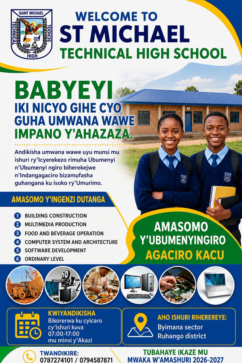 ImutakaraIwacu's tweet photo. Ushaka ishuri riha umwana wawe ubumenyi n’ubumenyi-ngiro bimufasha ku isoko ry’umurimo?

Andikisha umwana wawe muri #StMichaelTechnicalHighSchool uyu munsi. Imyanya itaragushirana,
#Education #SkillsForJobs

#VisitRuhango Akarere kuje uburezi  bufite uburere.
@JustinNsengima https://t.co/0SMdiU7vr4