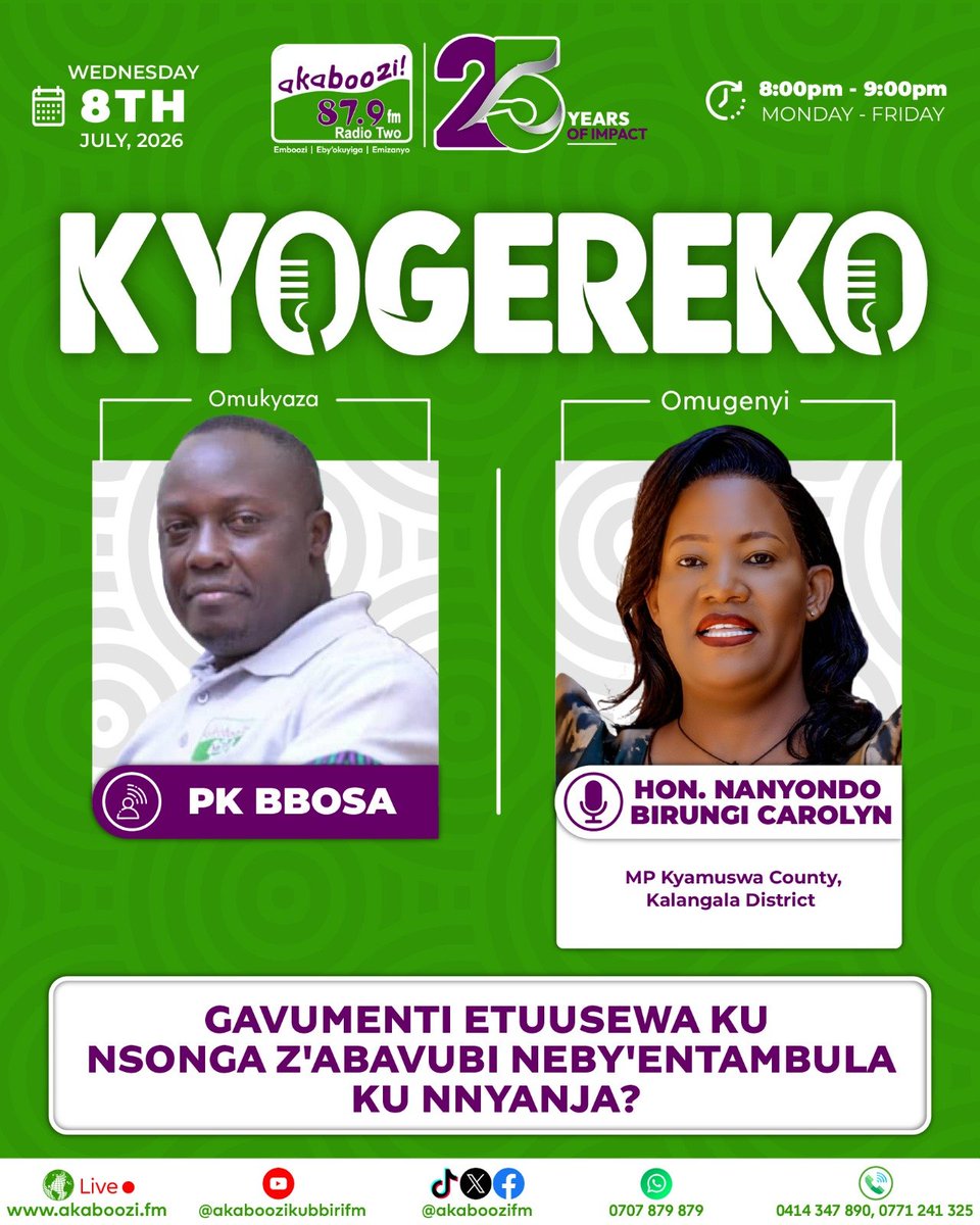 AkabooziFm's tweet photo. 🎙️ Leero ku #Kyogereko:

 Gavumenti etuuse wa ku nsonga z'abavubi n'eby'entambula ku Nnyanja? 
PK Bbosa ayogerako ne Hon. Nanyondo Birungi Carolyn.

🕗 8:00PM–9:00PM
  Wednesday, 08.07.2026
🎧 Wuliriza Live: https://t.co/rvYLujRSyk
#AkabooziAt25 #Abavubi #Kalangala #Uganda https://t.co/8KUyhJpUhZ