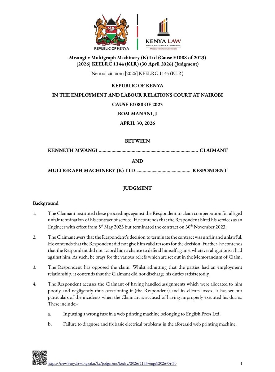 Thuranira_1's tweet photo. An employee has been ordered to pay his former employer Ksh. 1,452,112.12, while the employer has been ordered to pay him Ksh. 241,668 for unfair termination.

The employee sued claiming that he was unfairly dismissed for poor performance. His employer argued that he had negligently handled clients' printing machines, causing costly damage, unnecessary repairs and the expense of flying in engineers from India. 

The court agreed the employer had valid concerns about his performance but found that it failed to follow the mandatory disciplinary process before terminating his employment, making the dismissal procedurally unfair.

However, the employer also filed a counterclaim seeking to recover the losses allegedly caused by the employee's negligence. Since the employee failed to challenge that evidence during the trial, the court allowed the counterclaim and awarded the employer over Ksh. 1.45 million. 
This is a reminder that winning an unfair termination claim does not shield an employee from liability for proven negligence.