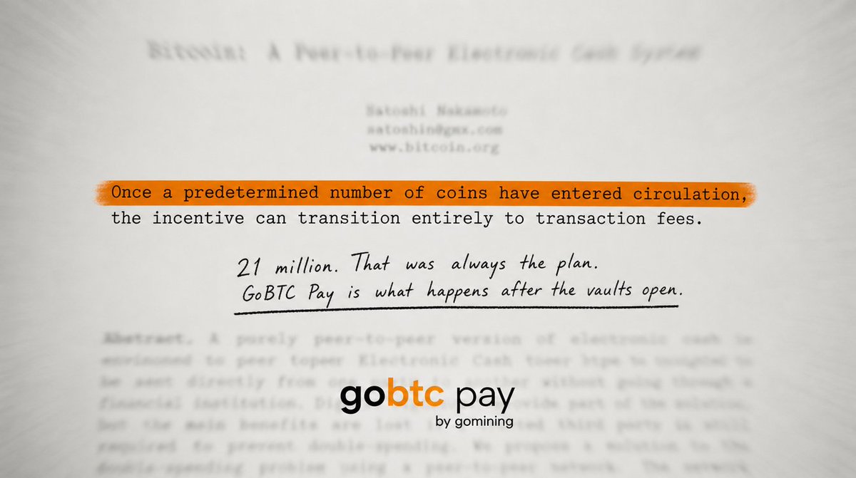 GoMining's tweet photo. Buried in the whitepaper: the reward for mining slowly shifts from new coins to transaction fees. 

Satoshi didn't design Bitcoin to only be held: the long-term model leans on people actually transacting. 

GoBTC Pay is built for the part everyone skips. 

Was that always the plan, or is it Bitcoin's weak spot? Tell us what you think below 👇