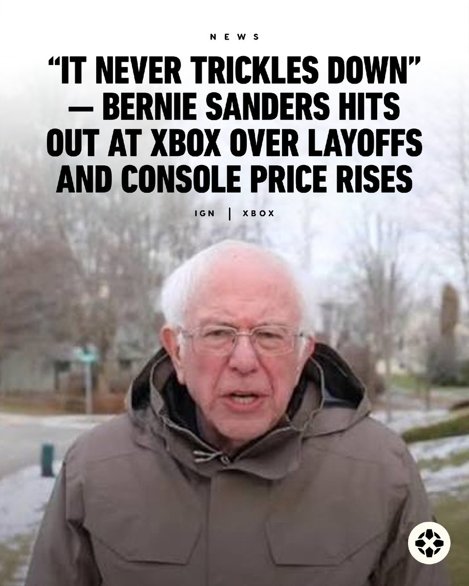 IGN's tweet photo. Sen. Bernie Sanders has hit out at Microsoft over the recent layoffs at Xbox as well as console price rises, insisting they’re evidence that corporate tax breaks do not create jobs. https://t.co/4f4QZx1DAZ https://t.co/KF6unc3WI4