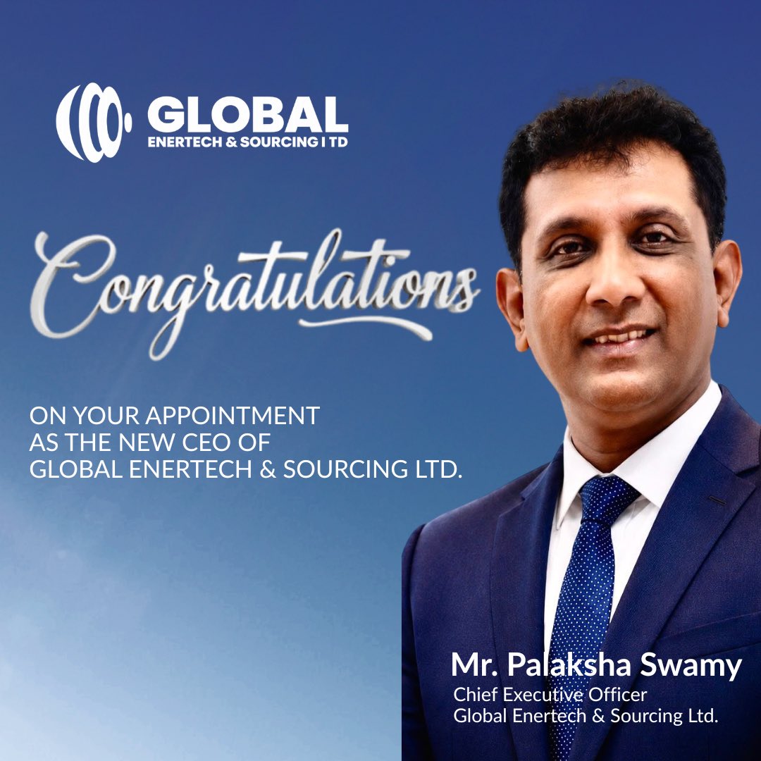 g_enertech's tweet photo. Congratulations to Our New CEO!

We’re excited to announce the appointment of Mr. Palaksha Swamy as the new Chief Executive Officer of Global Enertech &amp; Sourcing Ltd.

Please join us in congratulating Mr. Swamy and wishing him every success in this new role.

#GlobalEnertech https://t.co/OIzqhYKzet