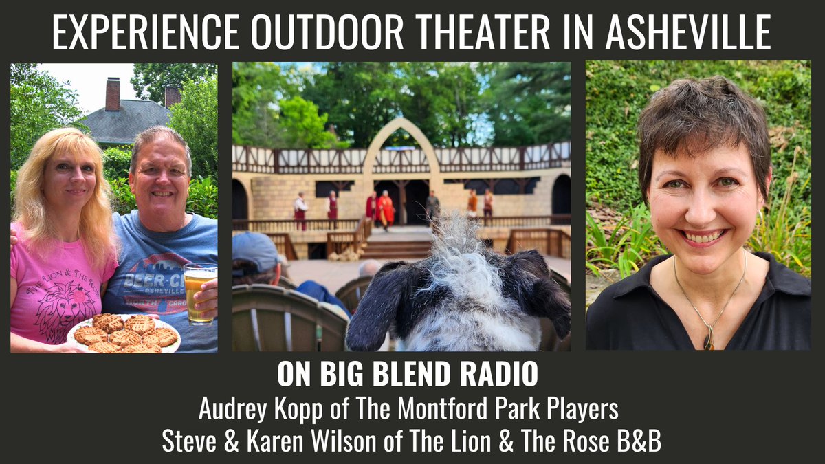 BigBlendMag's tweet photo. Discover why Montford Park Players is one of Asheville's most beloved cultural attractions in this conversation with Audrey Kopp + Steve &amp; Karen Wilson @LionandRose. Listen: https://t.co/AT6PW2TPMw #Asheville #OutdoorTheater #BigBlendRadio https://t.co/hyCv8pW3AG