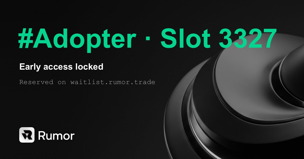 exogenss's tweet photo. Just locked my #Adopter slot 3327 on @tryrumor.

Agentic trading terminal for prediction markets: agents, AI-native search, and trade-with-words execution.

Early slots are filling.
https://t.co/sOo4SFLIYV https://t.co/Dw6Gwk2Mea