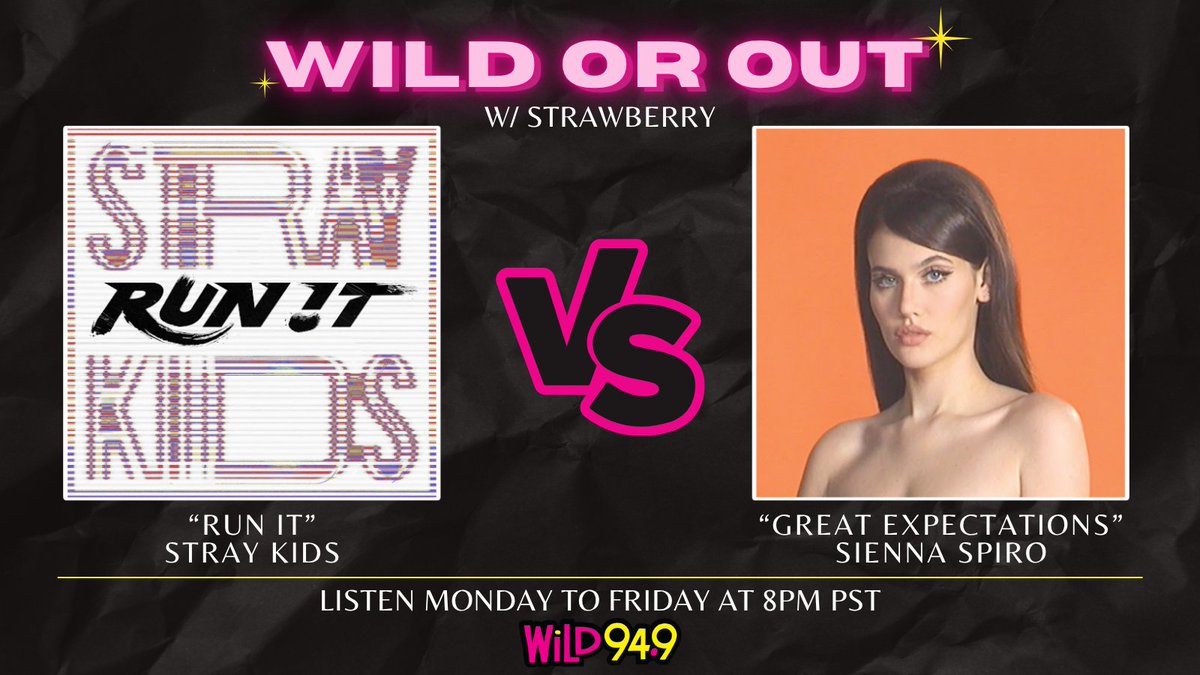 Wild949's tweet photo. Tonight at 8p PST! Tune in for #WiLDorOUT to hear #RunIt by @Stray_Kids #스트레이키즈 &amp; #GreatExpectations by #SiennaSpiro

🔥 Don't forget to vote in the comments; the winner moves on tomorrow! Tune in on the #iHeartRadio app with @STRAWBERRYradio 🍓

📻 https://t.co/M27l2pKHSP https://t.co/tc0ixtM8Hi