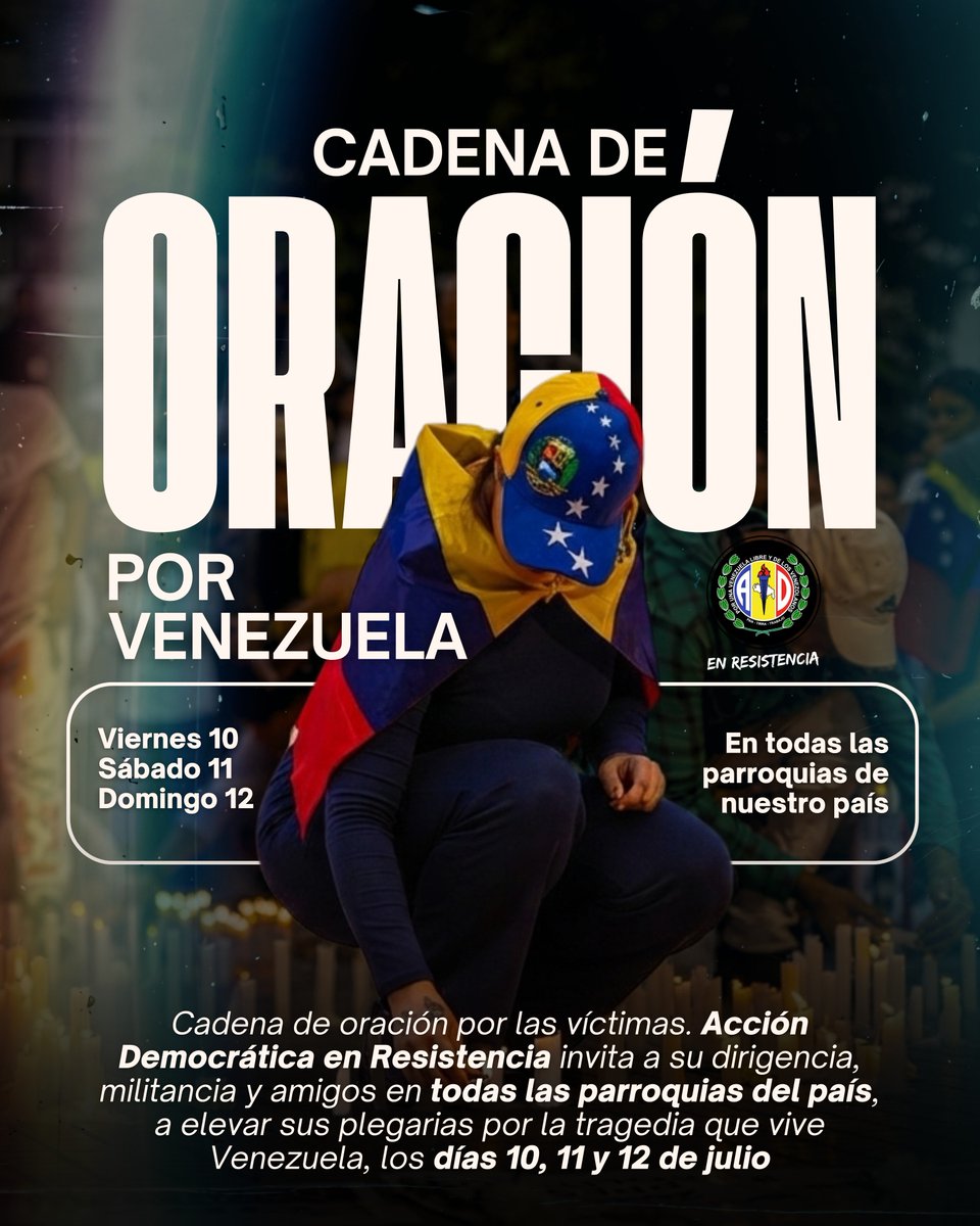 ADemocratica's tweet photo. Cadena de oración por las víctimas del terremoto. Acción Democrática en Resistencia invita a su dirigencia, militancia y amigos en todas las parroquias del país, a elevar sus plegarias por la tragedia que vive Venezuela, los días 10, 11 y 12 de julio. https://t.co/EbOcD1puQY