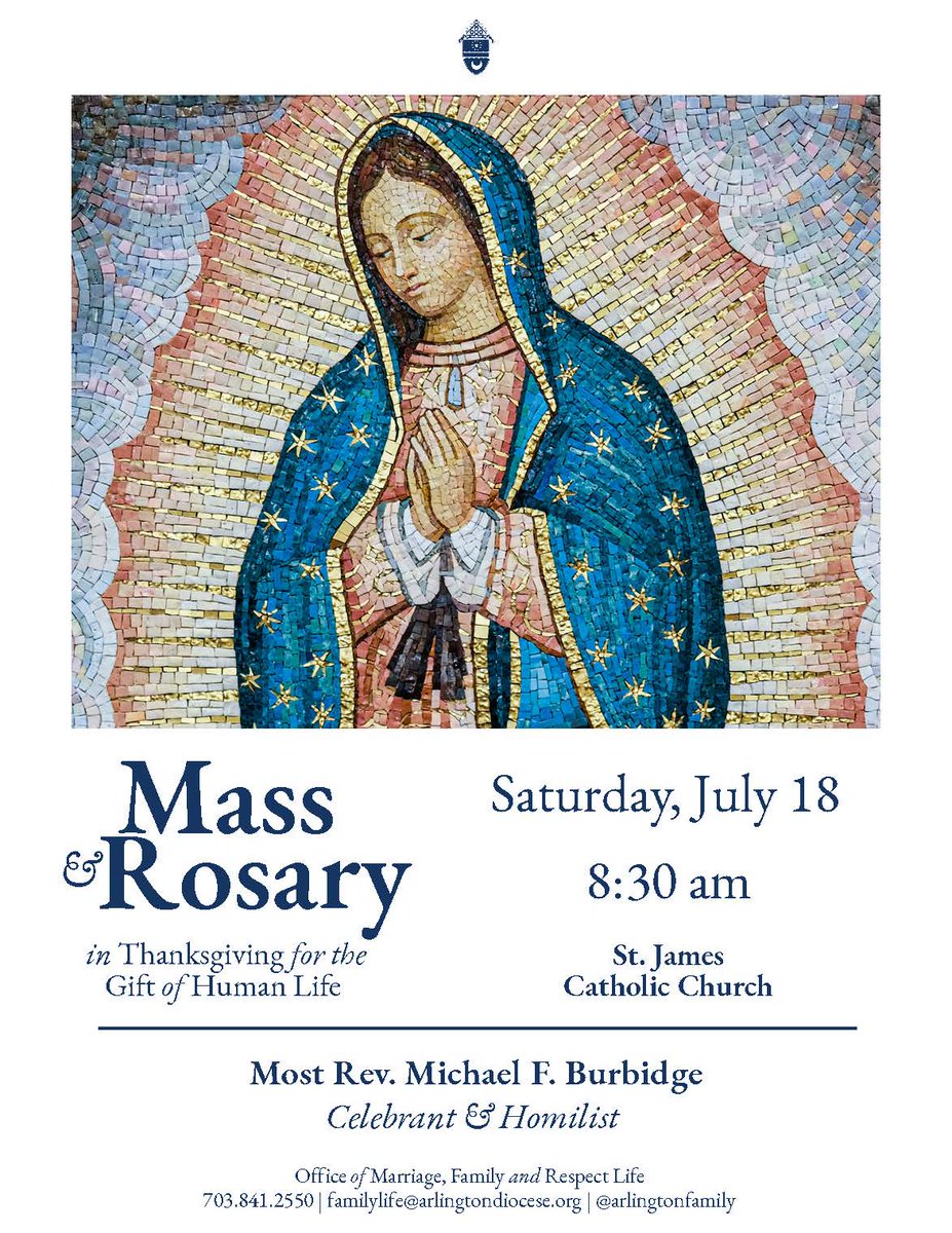 hs_annandale's tweet photo. All are invited to celebrate a Mass &amp; Rosary in Thanksgiving for the Gift of Human Life with Bishop Burbidge on July 18th at 8:30AM at St. James in Falls Church.

Directly following the Mass, Bishop will lead the recitation of the Holy Rosary at a local abortion facility. https://t.co/t0WoVpR3JH