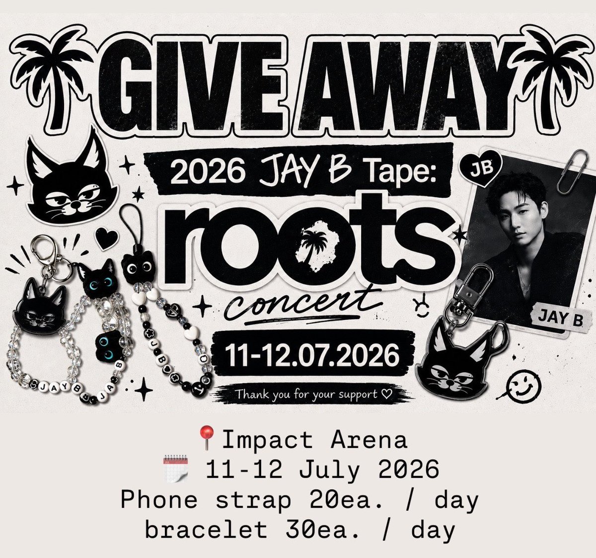 ohmichan's tweet photo. ✦🌴 𝙂𝙄𝙑𝙀𝘼𝙒𝘼𝙔 🌴✦

🐈‍⬛ Phone Strap ⋆ 20 ea.
🤍 Bracelet ⋆ 30 ea.

𖤐 11–12 July (Sat-Sun)
✿  Impact arena ✿

♡₊˚ Stay Tuned... ♡

See you at Tape: roots 🌴

#JAYB #제이비
#2026tape_roots_bangkok https://t.co/DKU2MnpDjA