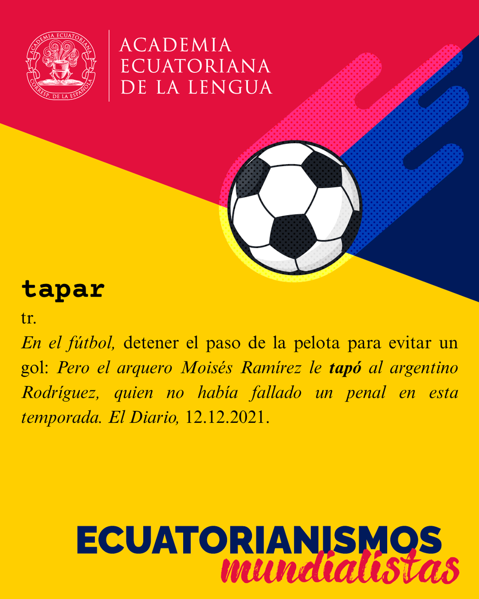 ecuatoriana_de's tweet photo. https://t.co/I1c65sGtr3
#Tapar
#EcuatorianismoMundialista
#DiccionarioAcadémicoDeEcuatorianismos
#AcademiaEcuatorianaDeLaLengua
#HablarComoEcuatoriano
#LenguaViva https://t.co/76gO7O1EjH