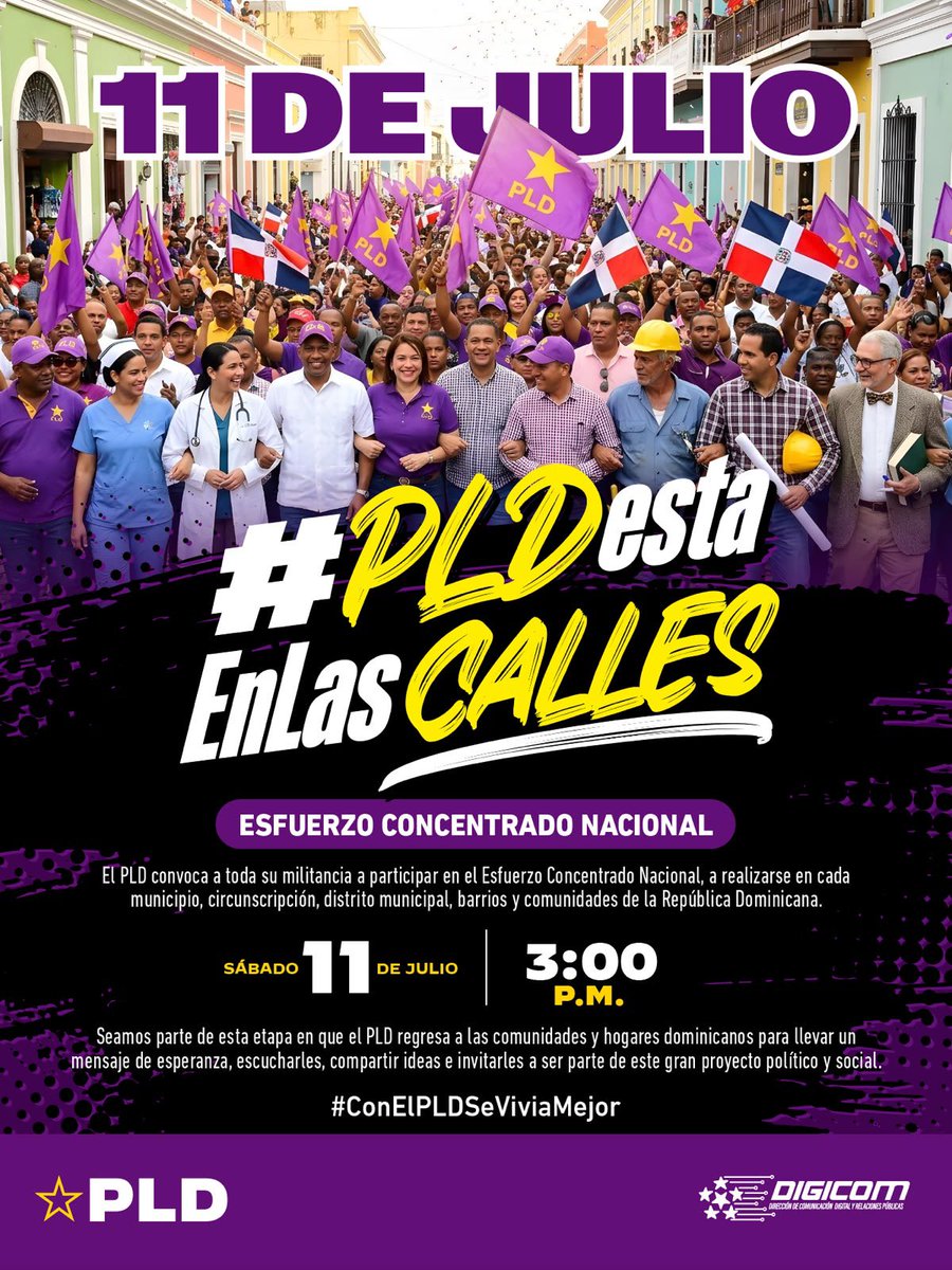 DIGICOMPLD's tweet photo. EL PLD ESTÁ EN LAS CALLES: Esfuerzo Concentrado Nacional este 11 de julio. 💜🇩🇴

¡Vamos a las calles! Este sábado 11 de julio, desde las 3:00 p. m., la militancia peledeísta participará en un Esfuerzo Concentrado Nacional para la captación de simpatizantes en municipios, circunscripciones, distritos municipales, barrios y comunidades de todo el país.

#ElPLDEstáEnLasCalles, recordándole a la gente que #ConElPLDSeVivíaMejor⭐️