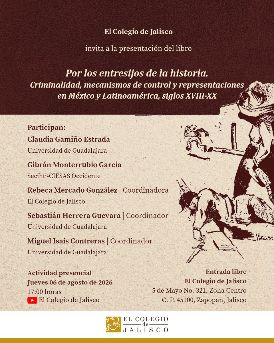 RedOtrasHis's tweet photo. #ApartaLaFecha 🗓️| Acompáñanos en la presentación de "Por los entresijos de la historia. Criminalidad, mecanismos de control y representaciones en México y Latinoamérica, siglos XVIII-XX".

​🗓️ Jueves 06 de agosto a las 17:00 h.
📍 @Coljalisco
🎟️ Entrada libre https://t.co/8RBOoA68ku
