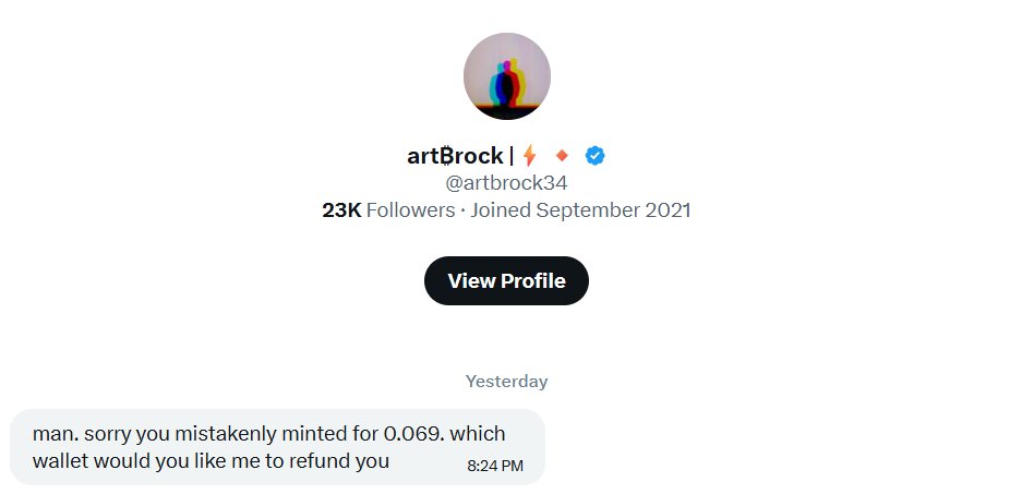 kapsho_eth's tweet photo. this man made my day - @artbrock34 

i had an FCFS spot for BRAWLERS collection, but i accidentally minted on public at the exact second the FCFS phase ended

so i ended up paying $120 instead of $12

i didn't even message him, i guess he saw my post or something, and he was the one who reached out to me in DM

and he really refund me 110$

people like this are incredibly rare, not just in crypto, but in general

huge respect to art₿rock once again. Thank you!

hope the algo pushes this post so everyone gets to know this man