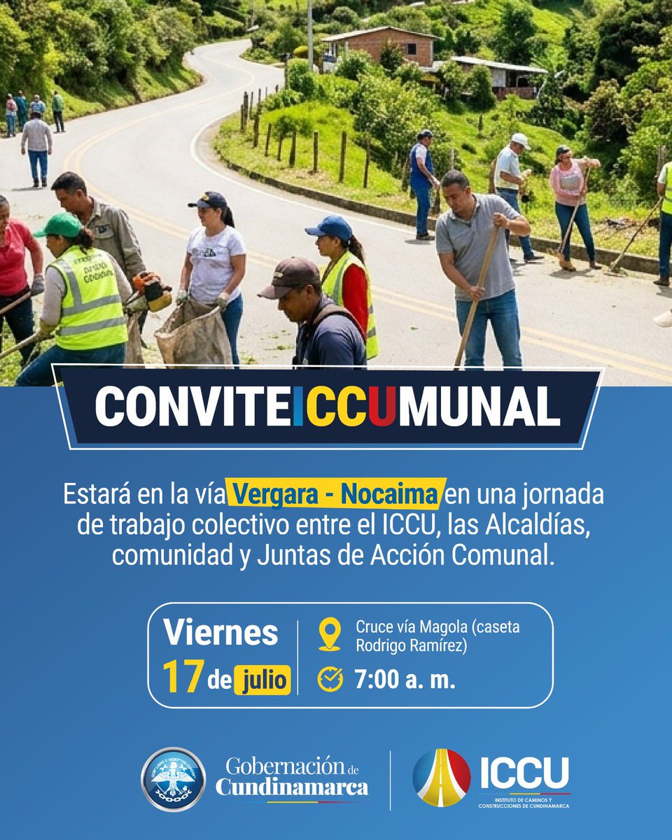 ICCUGOB's tweet photo. El 17 de julio nos encontraremos en el corredor Vergara – Nocaima para vivir una nueva jornada de #ConviteICCUmunal, donde el ICCU, las alcaldías, las JAC y la comunidad, unirán esfuerzos para cuidar y recuperar este importante corredor vial.

Los esperamos desde las 7:00 a. m. https://t.co/pPf62thUug