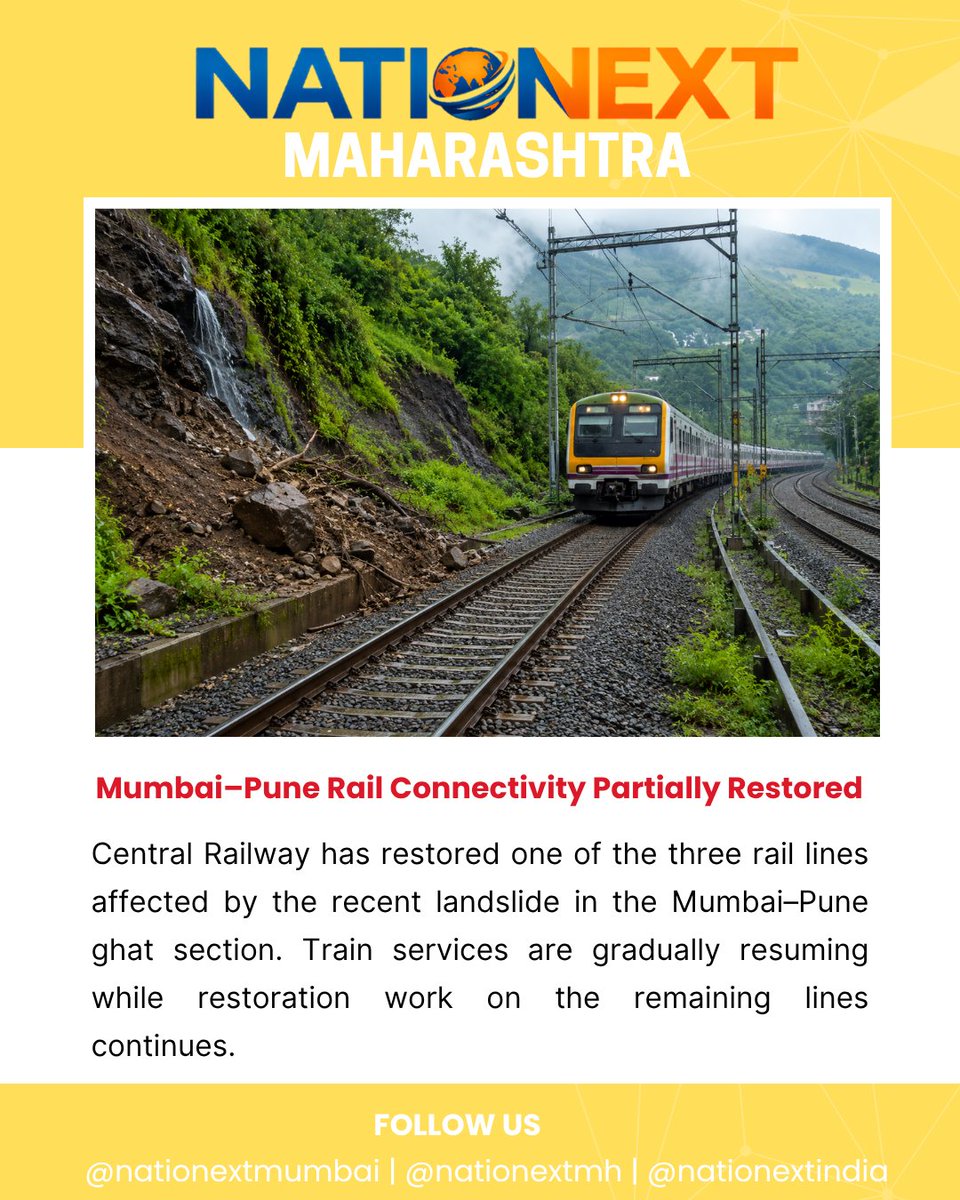 NationextMH's tweet photo. 🚆 Mumbai–Pune Rail Connectivity Partially Restored

Central Railway has restored one of the three rail lines affected by the recent landslide in the Mumbai–Pune ghat section. Train services are gradually resuming while restoration work on the remaining lines continues.

#Railway https://t.co/UM5JdnT9a2