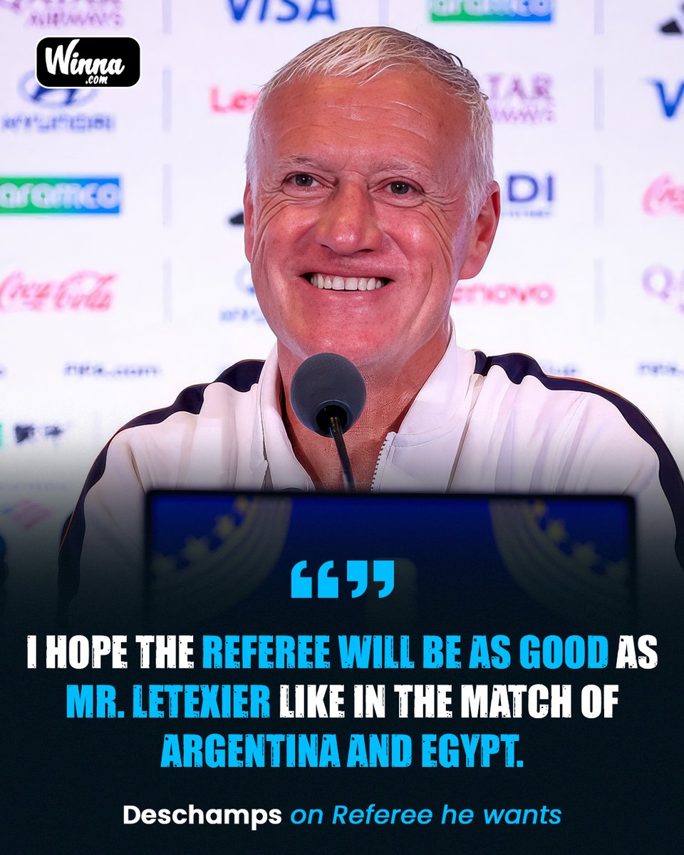 WinnaFC's tweet photo. 🚨| BREAKING: Deschamps believes the referee made all the right calls in Argentina vs Egypt.🤩 https://t.co/fJX9Aa8w4z