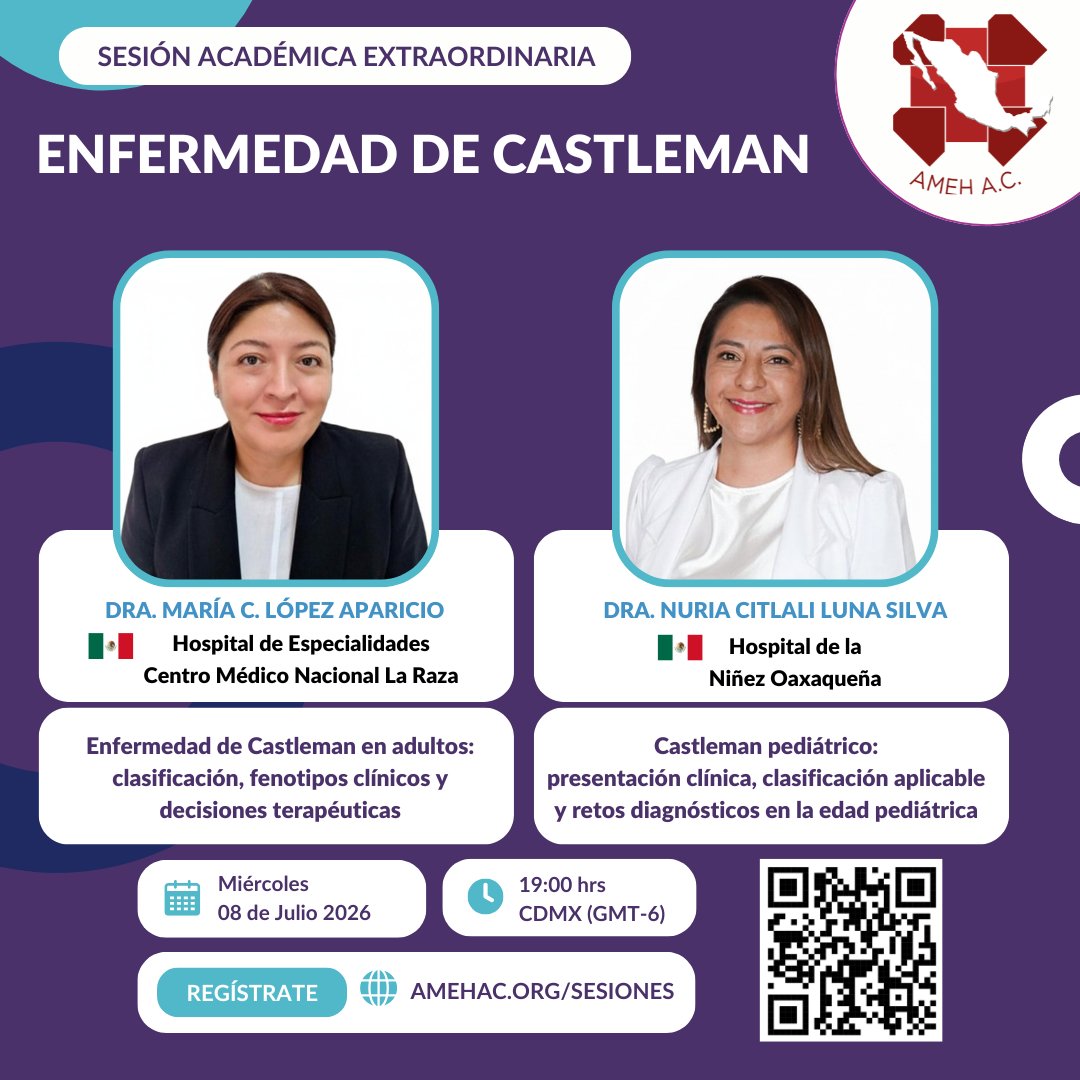ContactoAmeh's tweet photo. 📣 ¡HOY! Sesión Académica Extraordinaria: Enfermedad de Castleman: clasificación actual, diagnóstico y enfoque terapéutico

🗓️ Hoy, 8 de julio de 2026
⏰ 19:00 h (CDMX, GMT-6)

👉 Regístrate y acompáñanos en vivo: https://t.co/8fJgokb1gv https://t.co/VywGbyyJ0q
