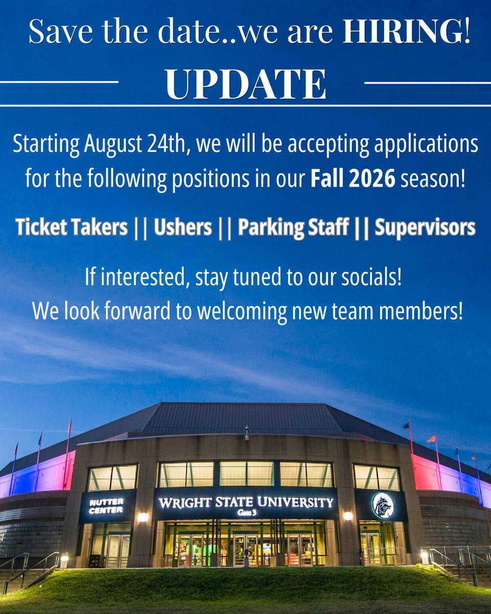 nuttercenter's tweet photo. ❗HIRING UPDATE❗Now starting August 24th (previously starting in July), the Wright State Nutter Center will be accepting applications for Ticket Takers, Ushers, Parking Staff, and Supervisors. If interested, stay tuned to our socials! More details to follow! https://t.co/HufBcPyB6n