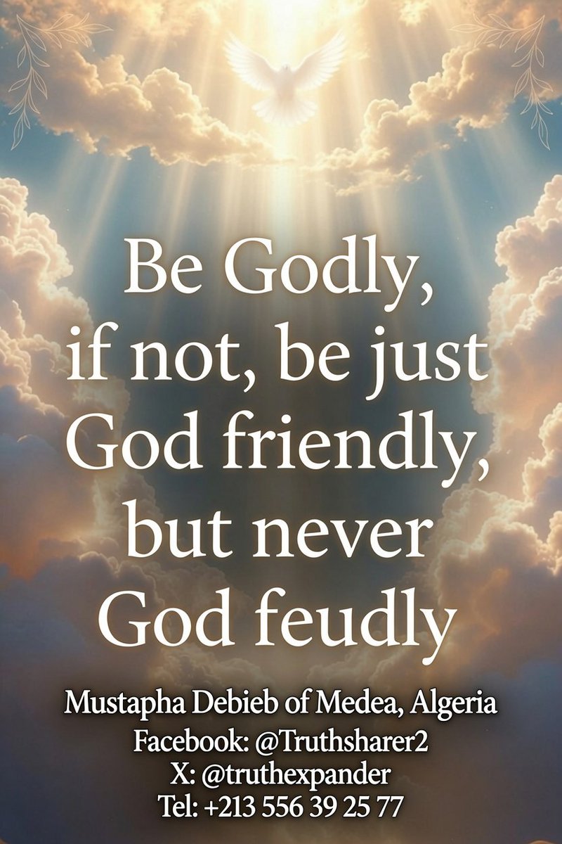 DebiebMustapha's tweet photo. @PhysInHistory Do you believe in Allah Almighty ( God-Elohim) ? https://t.co/U183rMf4k2