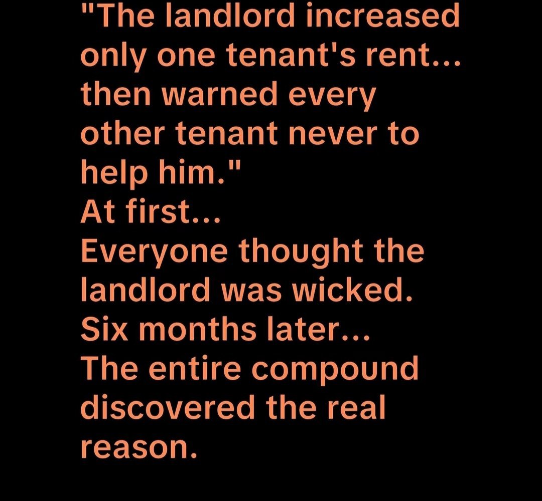 Only1kalaswords's tweet photo. SHORT STORY... WORTH READING 

At first...
Everyone thought the landlord was wicked.
Six months later...
The entire compound discovered the real reason.
Mr. Bello owned an eight-flat compound in Abuja.
Unlike most landlords, he rarely increased rent.
Some tenants had lived there for almost seven years.
One of them was Musa.
A quiet tailor who lived with his wife and two children.
He paid his rent on time.
Never fought with anyone.
Always greeted people respectfully.
So when the landlord called only Musa into his office, nobody expected any trouble.
Ten minutes later...
Musa came out looking worried.
His wife immediately asked what happened.
He forced a smile.
"Nothing."
But the next day, the news spread.
The landlord had increased only Musa's annual rent by ₦450,000.
Everyone was shocked.
The other tenants became angry.
"This is unfair."
"Why only him?"
Some even confronted the landlord.
His answer was strange.
"From today... nobody should lend Musa money."

"Nobody should guarantee him for anything."
"And don't ask me why."
The compound exploded with gossip.
Some people believed Musa had insulted the landlord.
Others claimed he'd damaged the property.
One woman even whispered that he had been caught stealing electricity.
Musa denied everything.
But the landlord refused to explain.
Weeks passed.
Life became difficult.
Whenever Musa needed help, people remembered the landlord's warning.
They stayed away.
Even close neighbours became distant.
His tailoring business also began struggling.
Customers complained that deliveries were late.
Some stopped coming altogether.
One afternoon, I noticed Musa sitting alone outside his shop.
He looked exhausted.
For the first time since I met him...
He was crying.

Then he said something I'll never forget.
"Sometimes... silence is more painful than punishment."
Three months later...
The landlord suddenly called all the tenants for a meeting.
Everyone expected another rent increase.
Instead...
He invited a man from the bank.
The banker placed several documents on the table.
Then smiled at Musa.
"Congratulations."
The compound became silent.
The banker explained that six months earlier, Musa had applied for a government-backed business loan to expand his tailoring workshop.
Everything had been approved.
Except one thing.
The bank discovered he had quietly guaranteed loans for four different friends over the past three years.
None of them had repaid.
As a result...
His credit record was badly damaged.
The new loan was about to be rejected.
The landlord found out because one of the bank officials happened to be his former student.
He called Musa privately.
Asked him why he kept signing as guarantor.
Musa admitted the truth.

He found it difficult to say no whenever friends begged for help.
Some disappeared after collecting the money.
Others stopped answering his calls.
The landlord knew that if neighbours continued borrowing from him, Musa would never escape the cycle.
So he deliberately became the "wicked landlord."
He increased Musa's rent on paper...
Not because he wanted extra money.
But to create an excuse that would stop everyone from asking Musa for financial help.
Then he secretly paid the difference himself into the estate account every month.
Nobody knew.
Not even Musa's wife.
The banker smiled again.
"Your debts have now been cleared."
"Your new loan has been approved."
Everyone looked at the landlord in disbelief.
One tenant asked,
"Why didn't you simply tell us the truth?"
The old man adjusted his cap and replied,
"Because if I did... Musa would still keep saying yes to everyone."
"Sometimes the kindest thing you can do for someone... is let them blame you for protecting them."
A year later...
Musa's tiny tailoring shop had grown into a thriving fashion house employing twelve apprentices.
On the day he opened his new workshop, he handed the landlord the first invitation card.
The old man smiled and said,
"I wasn't trying to save your business."
"I was trying to teach you that a good