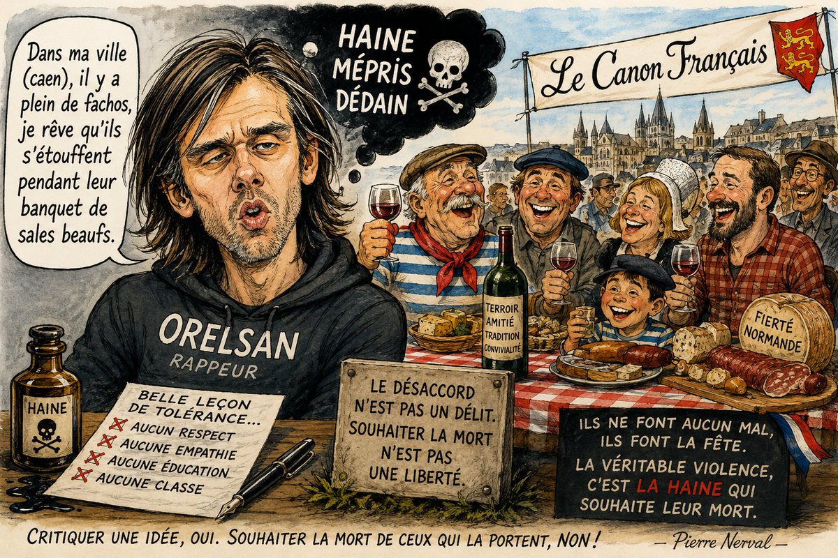 PNerval's tweet photo. Billet d'humeur sarcastique et en colère par Pierre Nerval
Le poison de la haine ordinaire

Quelle magnifique profession d'amour, de tolérance et de vivre-ensemble...
« Dans ma ville (Caen), il y a plein de fachos, je rêve qu'ils s'étouffent pendant leur banquet de sales beaufs. »
Voilà donc le niveau du débat.
Souhaiter la mort de personnes qui partagent un repas, lèvent un verre et célèbrent leur terroir. Leur crime ? Participer à une fête populaire organisée autour d'une tradition locale. Rien de plus. Rien de moins.
Imaginez un seul instant que ces mêmes mots aient été prononcés contre un autre groupe. Les plateaux de télévision auraient tourné en boucle pendant une semaine. Les condamnations auraient fusé de toutes parts. Les éditorialistes auraient parlé d'appel à la haine. Les procureurs se seraient peut-être saisis de l'affaire.
Mais lorsqu'il s'agit de ceux que certains rangent un peu vite dans la catégorie des « beaufs », tout deviendrait presque acceptable. On peut les insulter, les caricaturer, leur souhaiter de mourir étouffés. Après tout, ils n'auraient pas les bonnes opinions.
Voilà où mène la déshumanisation. On ne voit plus des hommes et des femmes. On ne voit plus des familles, des amis, des voisins réunis autour d'une table. On ne voit plus que des ennemis imaginaires auxquels on refuse jusqu'au droit d'exister.
Quel paradoxe pour ceux qui prétendent combattre la haine en distribuant eux-mêmes des vœux de mort.
La violence commence souvent par les mots. Derrière une phrase lancée avec désinvolture se cache une idée inquiétante : celle selon laquelle certains Français mériteraient moins de respect que d'autres en raison de leurs opinions supposées.
Le désaccord politique est une liberté. L'appel à la haine n'en est pas une.
...
J'espère sincèrement, monsieur, que le temps apaisera cette colère. Qu'un jour vous découvrirez que l'on peut combattre des idées sans souhaiter la disparition de ceux qui les portent. Et que la véritable grandeur ne consiste pas à mépriser ceux qui pensent autrement, mais à accepter qu'ils aient, eux aussi, leur place autour de la table de la République.
...
Car, au fond, ce qui étouffe une démocratie n'est pas un banquet entre amis.

C'est la haine qui prétend parler au nom de la vertu.

Pierre Nerval

@Orel_san
