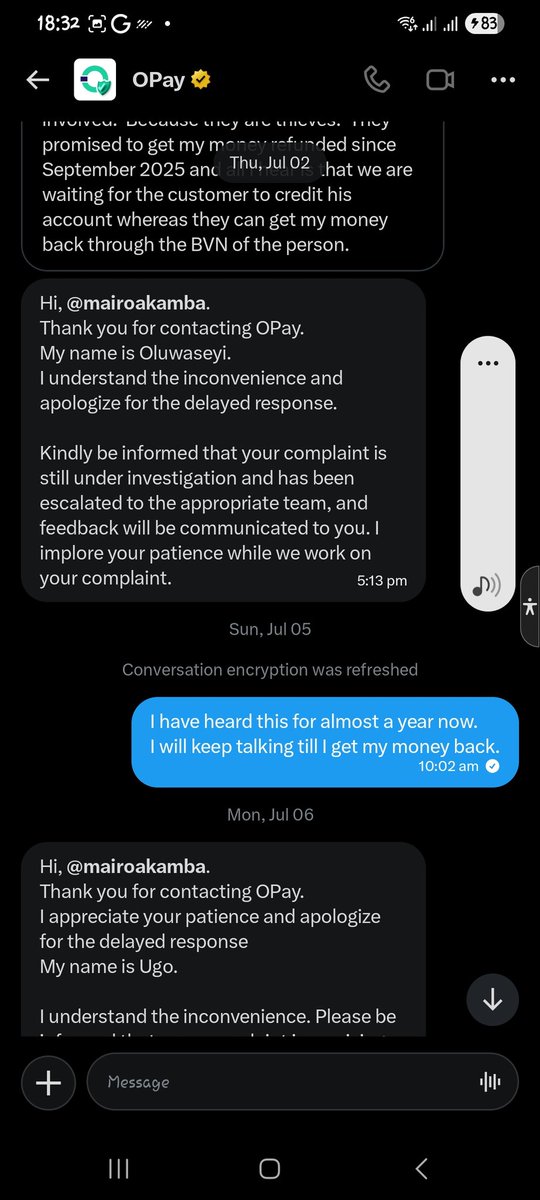 mairoakamba's tweet photo. These are all the chats from 5 of them sending the same automated response, and nothing has been done from September 2025 to July 2026 betweenmyself and @OPay_NG. I provided all they requested and nothing has been done. https://t.co/eqVvNHjyWf