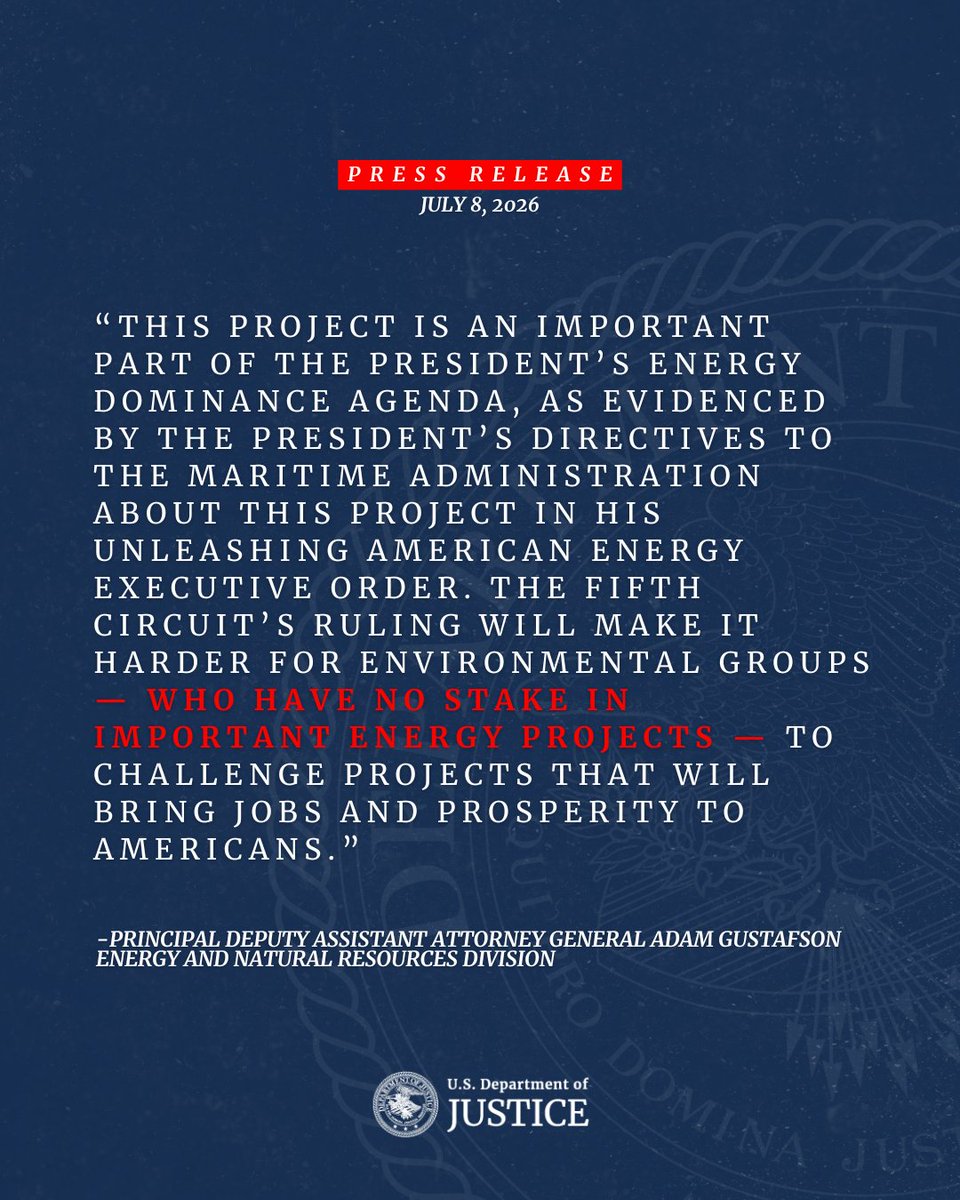 DOJEnergy's tweet photo. Court Agrees with Justice Department that Environmental Groups Lack Standing to Challenge Deepwater Port

“This project is an important part of the President’s energy dominance agenda, as evidenced by the President’s directives to the Maritime Administration about this project in his Unleashing American Energy Executive Order,” said Principal Deputy Assistant Attorney General Adam Gustafson of the Justice Department’s Energy and Natural Resources Division (ENRD).  “The Fifth Circuit’s ruling will make it harder for environmental groups — who have no stake in important energy projects — to challenge projects that will bring jobs and prosperity to Americans.” 

🔗: https://t.co/mFKZ2pyv0A