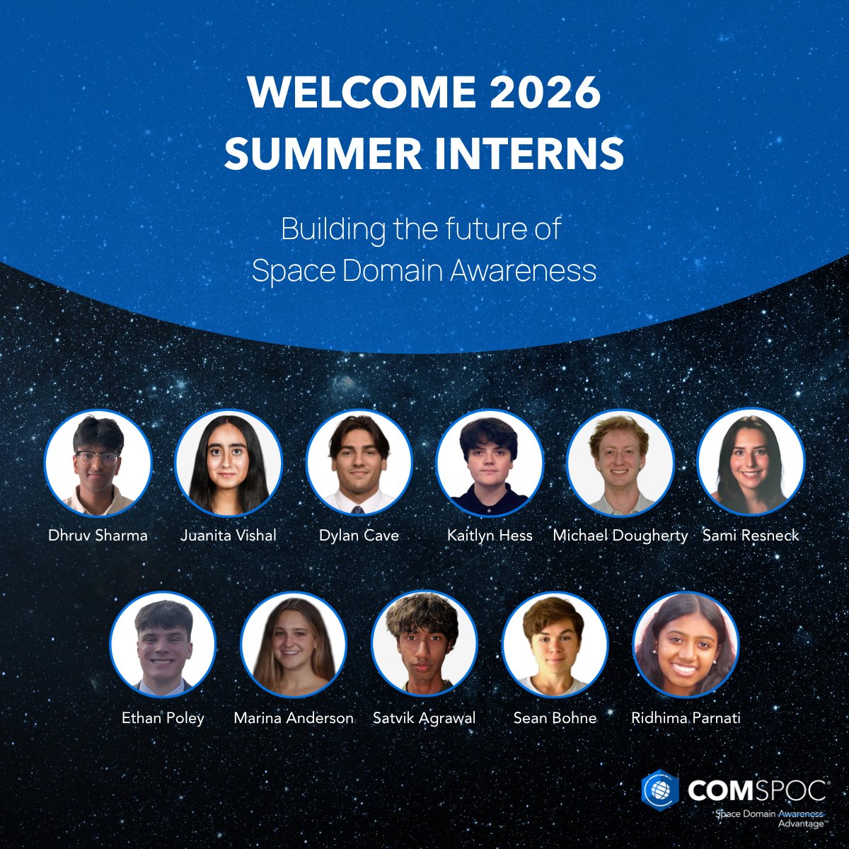 COMSPOC's tweet photo. We’re pleased to welcome our 2026 summer interns to COMSPOC.

This group brings a range of skills, perspectives, and interests to their work with COMSPOC:

🔹 Satvik Agrawal – @LifeAtPurdue
🔹 Marina Anderson – @UVA
🔹 Sean Bohne - @LifeAtPurdue
🔹 Dylan Cave – @cwru
🔹 Michael Dougherty – @CatholicUniv
🔹 Kaitlyn Hess – @UofMaryland
🔹 Ethan Poley – @penn_state
🔹 Samantha Resneck – @penn_state
🔹 Dhruv Sharma – @LifeAtPurdue

Recent Conestoga HS graduates

🔹 Juanita Bhatia
🔹 Ridhima Parnati

They’ll work alongside our team and gain practical experience in our space situational awareness software and operations.

Welcome to COMSPOC!