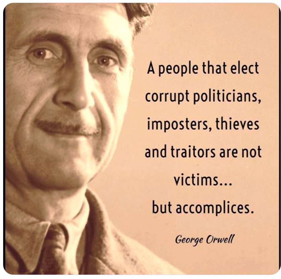 DaveC5599's tweet photo. @RealJamesWoods Not only can’t you make that stuff up, you cannot use this quote by George Orwell enough. https://t.co/BcYaI5ekpK