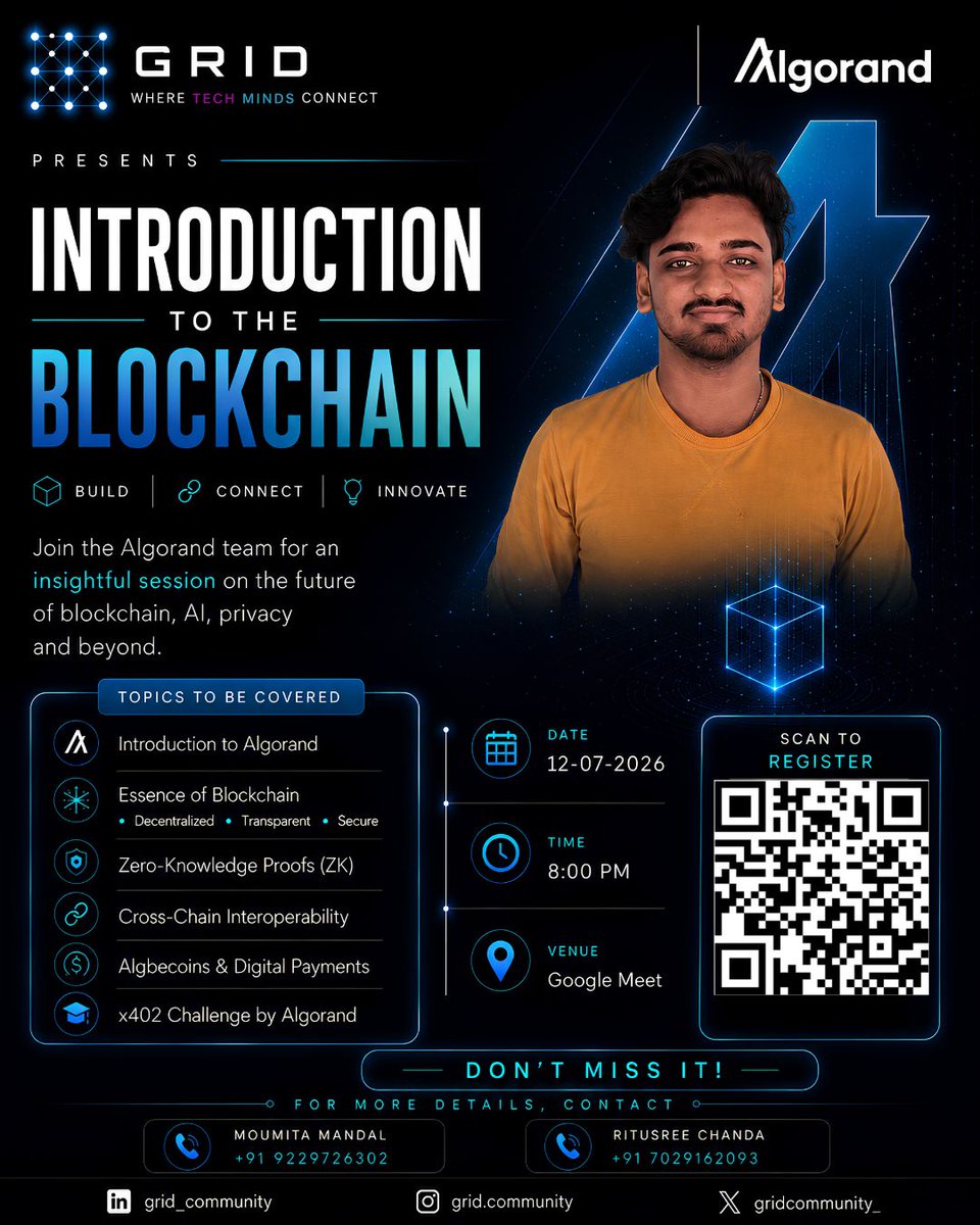 gridtechhub's tweet photo. 🚀 GRID x Algorand presents "Introduction to Blockchain"! Explore Web3, Zero-Knowledge Proofs, cross-chain interoperability, and the Algorand ecosystem. 📅 July 12, 2026 | ⏰ 8:00 PM IST | 📍 Google Meet. Scan the QR code to register! 🔗 https://t.co/VXCTBsjxoe