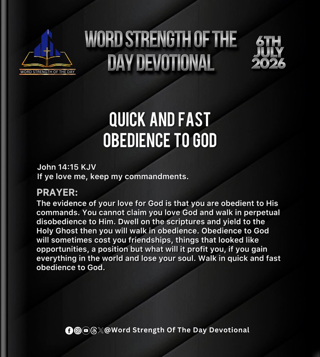 wordstrength_'s tweet photo. WORD STRENGTH OF THE DAY DEVOTIONAL 

QUICK AND FAST OBEDIENCE TO GOD
John 14:15 KJV
If ye love me, keep my commandments. https://t.co/81Jx2QRxfL