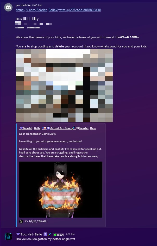 Scarlet_BelleVr's tweet photo. DEAR MR DOXER!!

The mall security knows who you are, The police already know who you are, I remember what you look like.
I strongly urge you turn yourself in. Even though you went as far as to threaten me and my children, I still believe you shouldn't be hurt and do whats right.

Id like to let you know I am firm believer of the 2nd Amendment. I will not be intimidated, I will not be stopping.

 You and the Transgender community want to make a martyr out of me you are more than welcome to try but I am not going to sit and let it happen.
