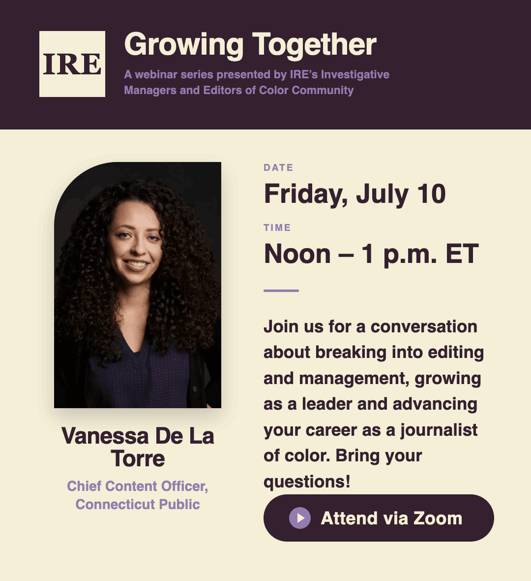 IRE_NICAR's tweet photo. Join the Investigative Managers and Editors of Color Task Force for a virtual conversation with Vanessa de la Torre, Chief Content Officer at Connecticut Public.

📅 July 10
🕛 12–1 p.m. ET

Join the conversation via Zoom: https://t.co/TCmFrHn4BH https://t.co/5lNzW8ltpH