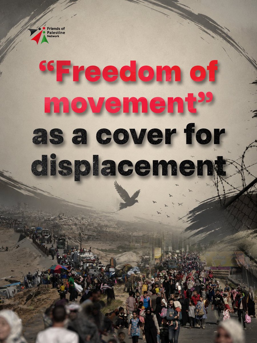 Fopnetwork_en's tweet photo. Israel is rebranding the forced displacement of Palestinians in Gaza from "voluntary migration" to "freedom of movement," attempting to mask international law violations with deceptive terminology. A tragedy by any name. #FreePalestine #Gaza https://t.co/lF9f18L3ej