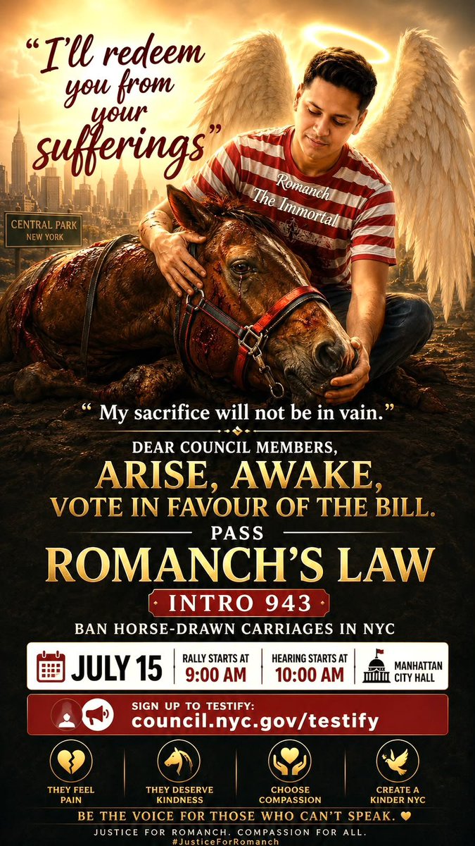 gmahajan88's tweet photo. Romanch should never have suffered. No horse should.JULY 15 @ NYC City Hall:🪧 Rally 9AM | 🏛️ Hearing 10AMTell City Council to VOTE YES on Intro 943 to ban horsedrawn carriages.Sign up to testify.👇#JusticeForRomanch #PassRomanchsLaw
@nyclass @nyccouncil https://t.co/MAp8Qmo3ay