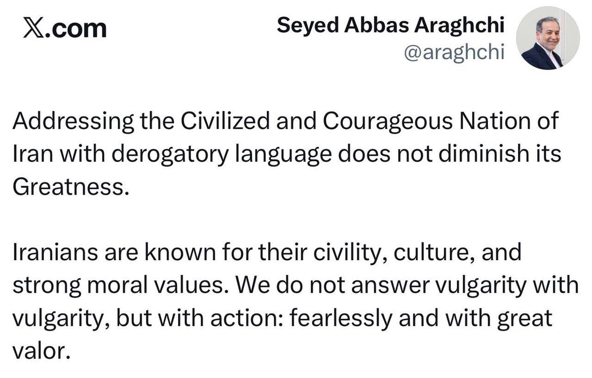 sami72939335's tweet photo. 🛑عراقچي: إن مخاطبة الأمة الإيرانية المتحضرة والشجاعة بلغة مهينة لا يقلل من عظمتها.

يُعرف الإيرانيون برقيّهم وثقافتهم وقيمهم الأخلاقية الراسخة. لا نرد على الابتذال بالابتذال، بل بالعمل: بشجاعة وبسالة عظيمة. https://t.co/PIMwUKqgVa