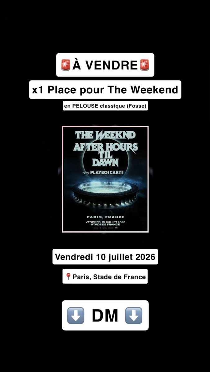 Raphael_L_A's tweet photo. Je vends une place pour le concert de The Weeknd en pelouse classique (fosse) pour le vendredi 10 juillet 2026, au stade de France à Paris.

Venez DM ou INSTA : raphael.abrs https://t.co/0JNXXrmONh