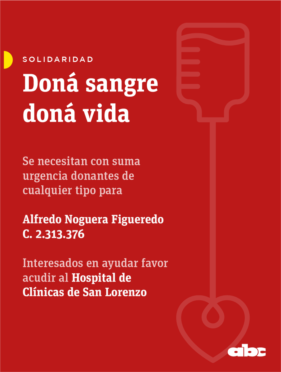 ABCDigital's tweet photo. 🩸 Se necesitan donantes de sangre para Alfredo Noguera Figueredo. 

🙏 Interesados en ayudar favor acudir al Hospital de Clínicas de San Lorenzo.

🙌 ¡Donar sangre es donar vida!

#ABCSolidaridad https://t.co/Fb6eUXbzAW