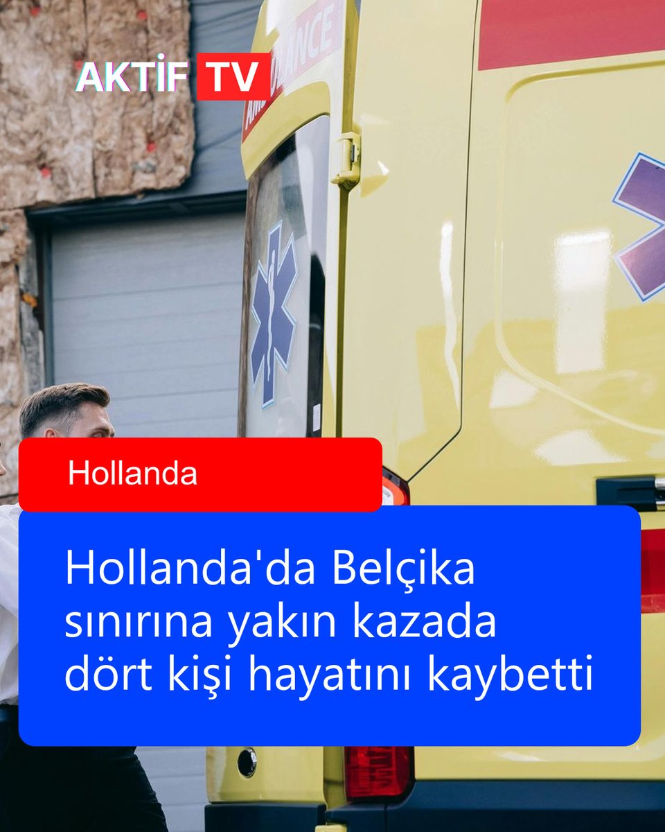 aktiftv's tweet photo. Hollanda'da Belçika sınırına yakın kazada dört kişi hayatını kaybetti https://t.co/Qfx6JUl7TE