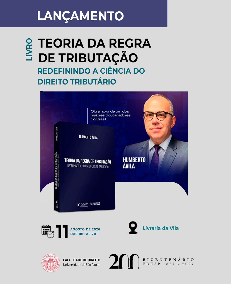 de_usp's tweet photo. “Teoria da Regra de Tributação: Redefinindo a Ciência do Direito Tributário” é o livro do professor Humberto Ávila, Direito Tributário da Faculdade de Direito da USP, que lançamento dia 11 de agosto, das 18h às 21h, na Livraria da Vila (alameda Lorena, 1.501, Jd. Paulista). https://t.co/hrEl6ooYnV